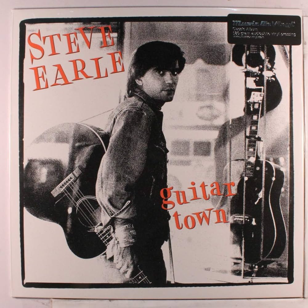 Song of the Day - Guitar Town by Steve Earle  