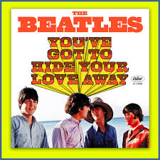 Song of the Day (30) - You’ve Got to Hide Your Love Away by The Beatles