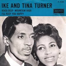 Song of the Day (9) - River Deep, Mountain High by Ike and Tina Turner