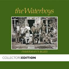 Song of the Day (26) - Fisherman’s Blues by The Waterboys