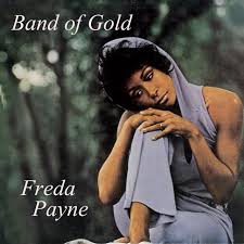 Song of the Day (164) - Band of Gold by Freda Payne