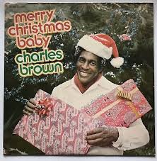 Song of the Day (171) - Merry Christmas Baby by Charles Brown