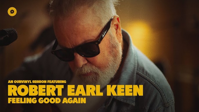 Song of the Day (308) - Feelin’ Good Again by Robert Earle Keen